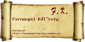 Fernengel Károly névjegykártya